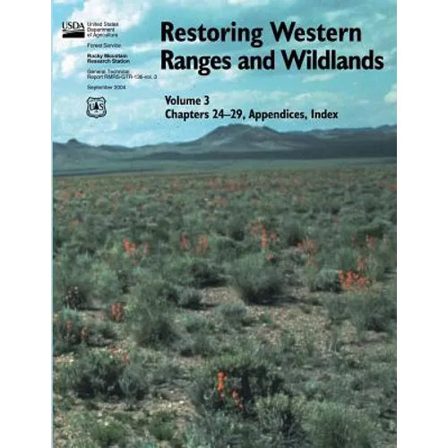 Restoring Western Ranges and Wildlands (Volume 3, Chapters 24-29, Appendices, Index)
