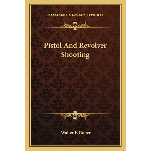 Pistol And Revolver Shooting