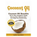 Coconut Oil: Successful Guide to Coconut Oil Benefits, Cures, Uses, and Remedies