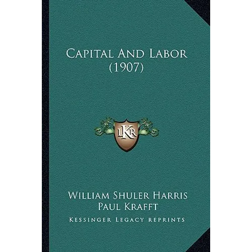 Capital And Labor (1907)
