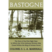 Bastogne: The Story of the First Eight Days (WWII Era Reprint)