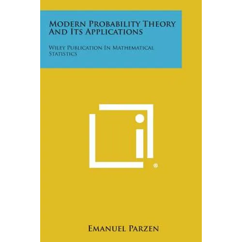 Modern Probability Theory and Its Applications: Wiley Publication in Mathematical Statistics