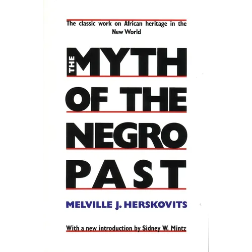 The Myth of the Negro Past