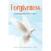 Forgiveness: Learning How to Forgive