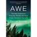 Awe: The New Science of Everyday Wonder and How It Can Transform Your Life