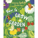 How to Grow a Garden: Find a Plant for Every Place