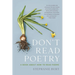 Don't Read Poetry: A Book about How to Read Poems