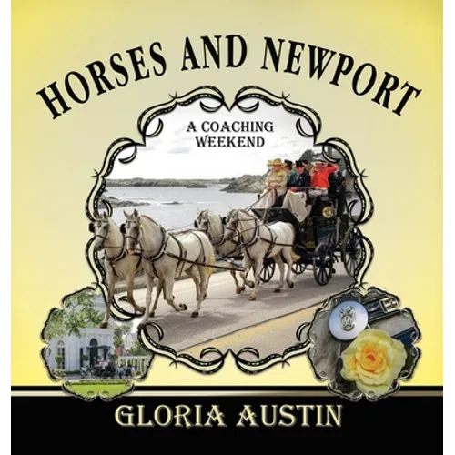 Horses and Newport: A Coaching Weekend - 2018