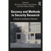 Secrecy and Methods in Security Research: A Guide to Qualitative Fieldwork