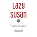 Lazy Susan: The Origin Stories of Eponyms