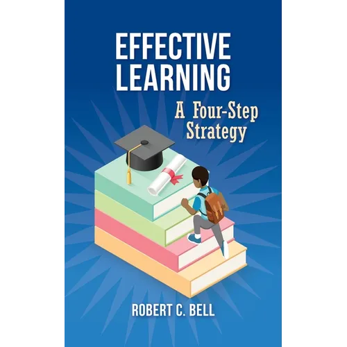 Effective Learning: A Four-Step Strategy