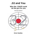 .32 and You: Why the .32ACP could be the gun for you. Revised Edition
