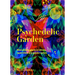 Kew: The Psychedelic Garden: Mind-Altering Plants in Folklore, Superstition and Popular Culture