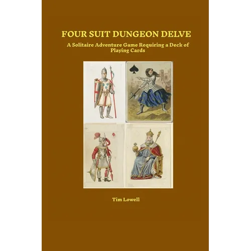 Four Suit Dungeon Delve: A Solitaire Adventure Game Requiring a Deck of Playing Cards