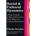 Social and Cultural Dynamics: A Study of Change in Major Systems of Art, Truth, Ethics, Law and Social Relationships