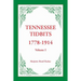 Tennessee Tidbits, 1778-1914, Volume I