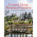 Coastal Maine Botanical Gardens: A People's Garden
