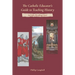 The Catholic Educator's Guide to Teaching History