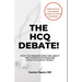 The Hcq Debate!: What Did Researchers Hide About Hydroxychloroquine?