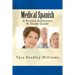 Medical Spanish: A Pronto Reference & Study Guide