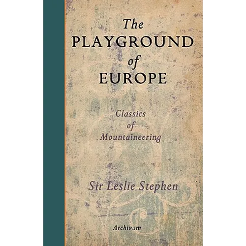 The Playground of Europe