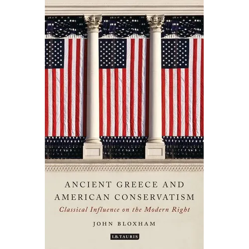 Ancient Greece and American Conservatism: Classical Influence on the Modern Right