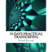 78 Days Practical Transurfing: based on the work of Vadim Zeland