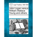 John Logan Versus William Wallace Young and Others
