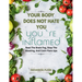 Your Body Does Not Hate You, You're Inflamed: Beat The Brain Fog, Stop The Bloating, And Calm Flare Ups