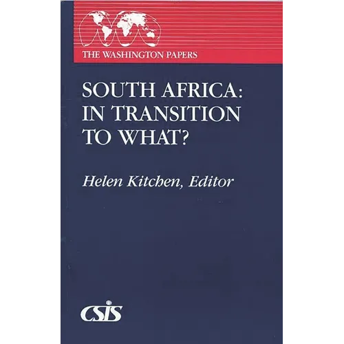 South Africa: In Transition to What?