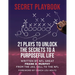 The Secret Playbook: 21 Plays to Unlock the Secrets to a Purposeful Life