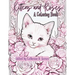 Kittens and Roses: A Coloring Book