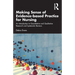 Making Sense of Evidence-Based Practice for Nursing: An Introduction to Quantitative and Qualitative Research and Systematic Reviews