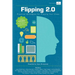 Flipping 2.0: Practical Strategies for Flipping Your Class