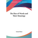The Rise of Words and Their Meanings