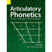 Articulatory Phonetics: Tools for Analyzing the World's Languages, 4th Edition