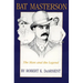 Bat Masterson: The Man and the Legend