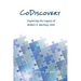 CoDiscovery: Exploring the Legacy of Robert F. Barkley, DDS