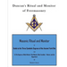 Duncan's Ritual and Monitor of Freemasonry: Guide to the Three Symbolic Degrees of the Ancient York Rite and to the Degrees of Mark Master, Past Maste