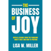 The Business of Joy: Untold Lessons from the Pandemic - What's Next and How to Prepare