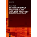Between Daily Routine and Violent Protest: Interpreting the Technicity of Action