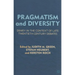 Pragmatism and Diversity: Dewey in the Context of Late Twentieth Century Debates