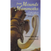 From Mounds to Mammoths: A Field Guide to Oklahoma Prehistory, Second Edition