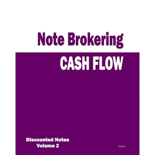 Cash Flow - Note Brokering: Discounted Notes