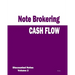 Cash Flow - Note Brokering: Discounted Notes
