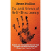 The Art and Science of Self-Discovery: Explore your Personality, Discover Your Strengths, Gain Self-Awareness, and Design a Life That Fits You