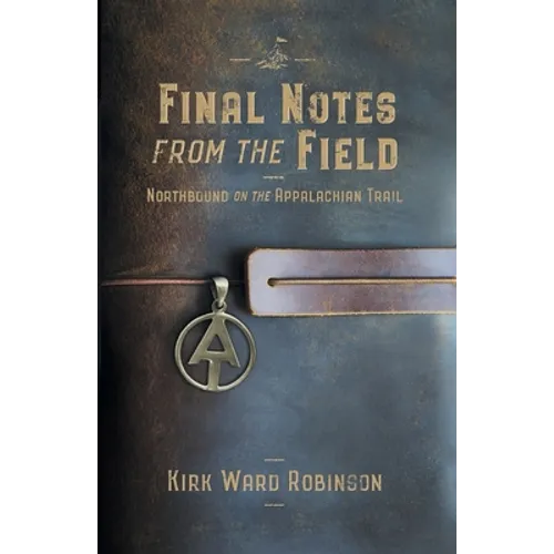 Final Notes from the Field: Northbound on the Appalachian Trail