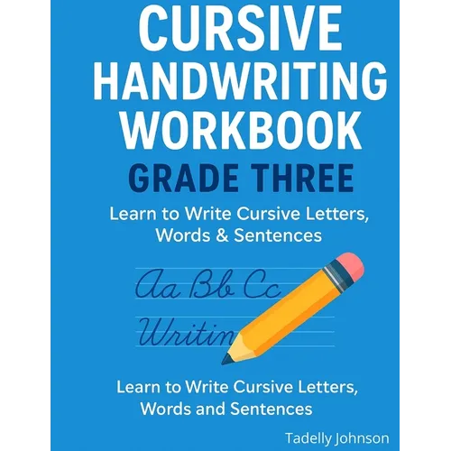 Cursive Handwriting Workbook Grade Three: Cursive Handwriting Worksheet Free