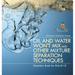 Oil and Water Won't Mix and Other Mixture Separation Techniques - Chemistry Book for Kids 8-10 Children's Chemistry Books