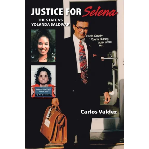 Justice for Selena: The State Vs Yolanda Saldivar